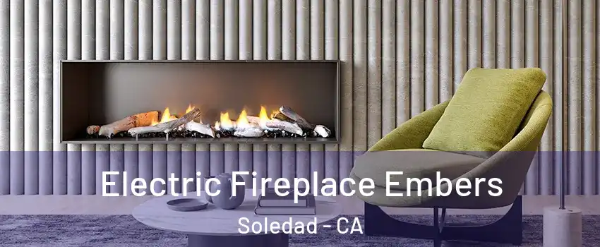  Electric Fireplace Embers Soledad - CA