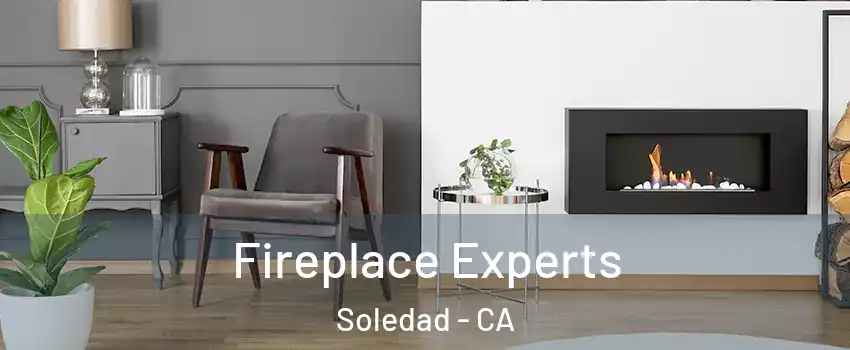  Fireplace Experts Soledad - CA
