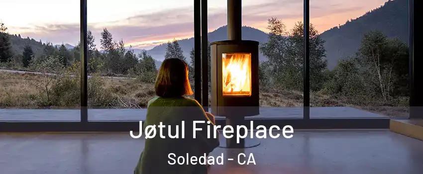  Jøtul Fireplace Soledad - CA